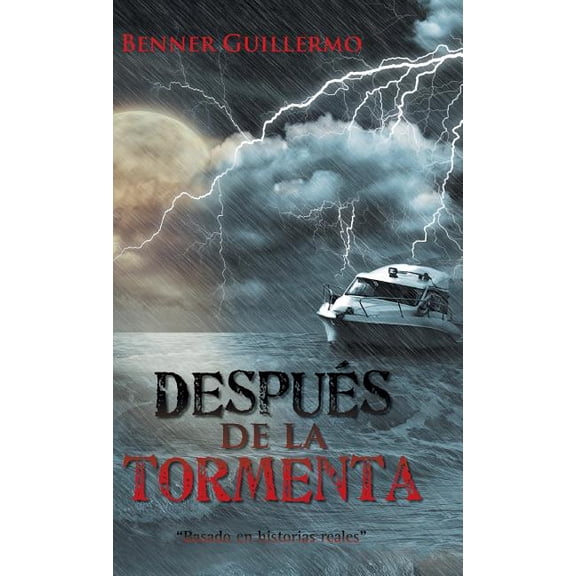 Después de la tormenta : "Basado en historias reales" (Hardcover)