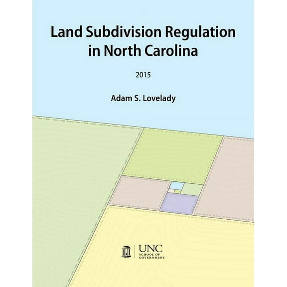 Land Subdivision Regulation in North Carolina, (Paperback)