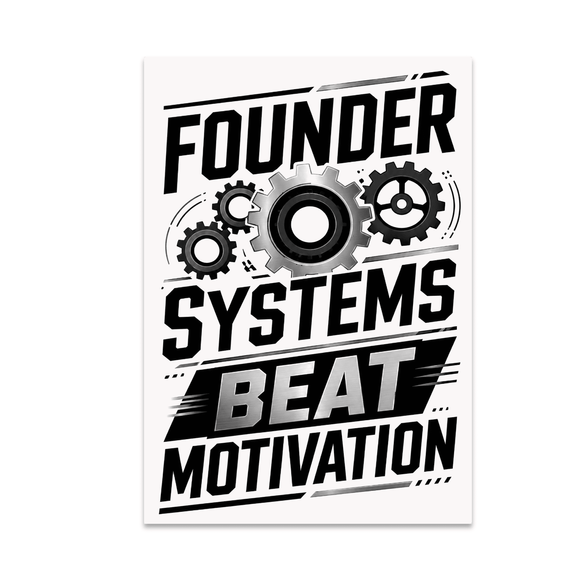 Founder Systems Beat Motivation Wall Art - Entrepreneur Decor - 13x19 Poster Print