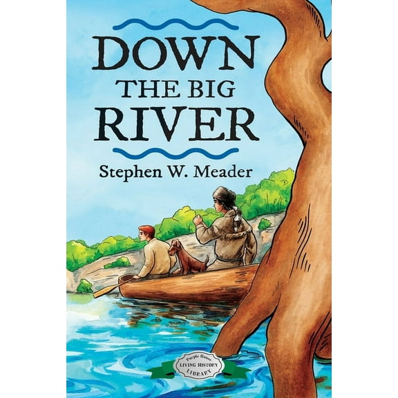 Down the Big River, (Paperback)