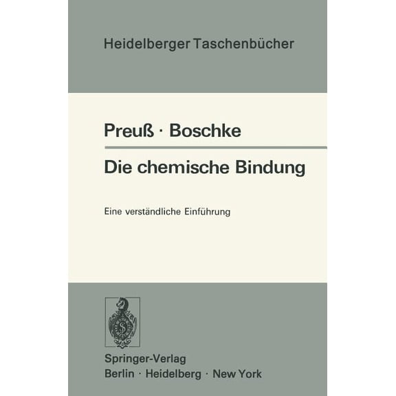Heidelberger Taschenbücher Die Chemische Bindung: Eine Verständliche Einführung, Book 161, (Paperback)