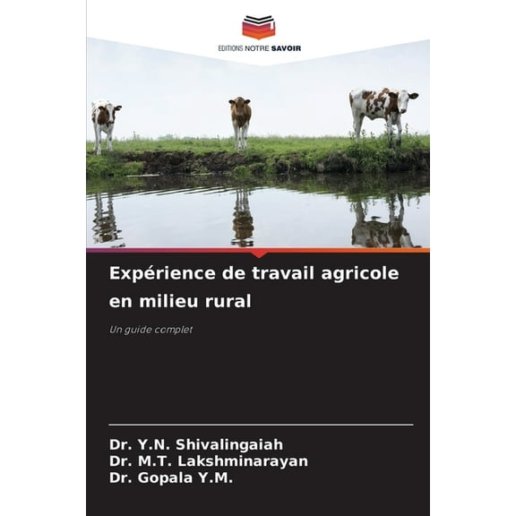 ExpÃ©rience de travail agricole en milieu rural, (Paperback)