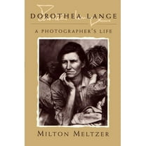 Dorothea Lange: A Photographer&apos;s Life, (Paperback)