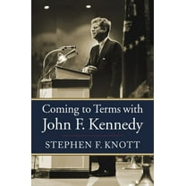 Coming to Terms with John F. Kennedy, (Paperback)