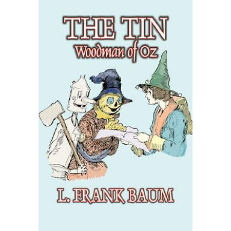9a Legend - The Tin Woodman of Oz by L. Frank Baum, Fiction, Fantasy, Literary, Fairy Tales, Folk Tales, Legends & Mythology