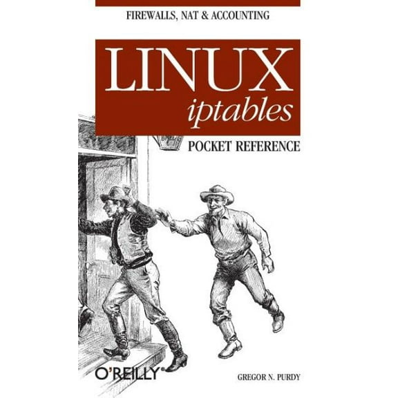 Linux Iptables Pocket Reference (Paperback)
