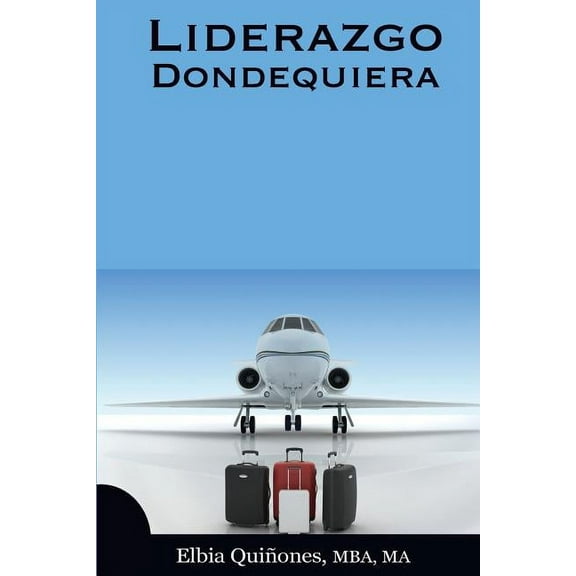 Liderazgo Dondequiera (Paperback)