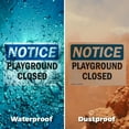 thumbnail image 5 of (2 Pack) Playground Closed OSHA Notice Sign 7 Inch X 5 Inch Vinyl Label Decal Sticker Weather Resistant, UV Protected for Workplace, Business, and Construction Site, Made in the USA, 5 of 7