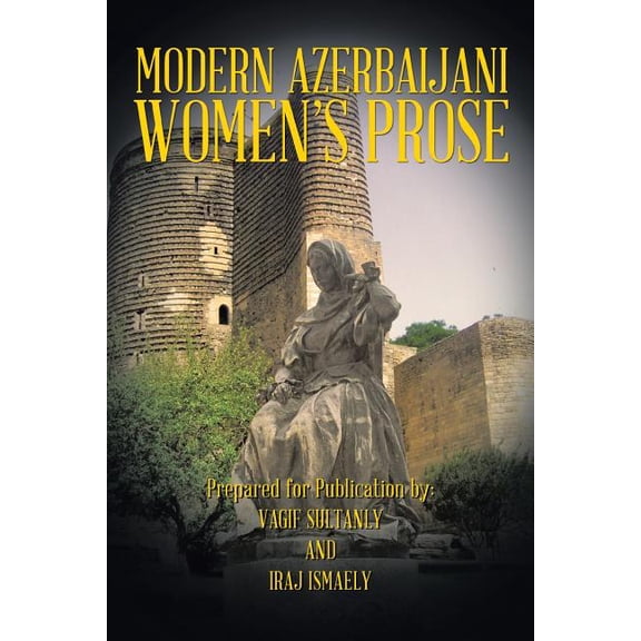 Modern Azerbaijani Women's Prose, (Paperback)