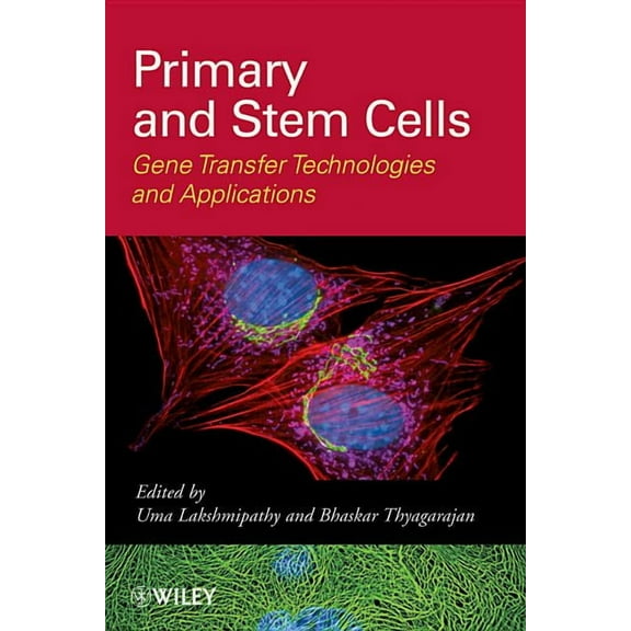 Primary and Stem Cells: Gene Transfer Technologies and Applications, (Hardcover)