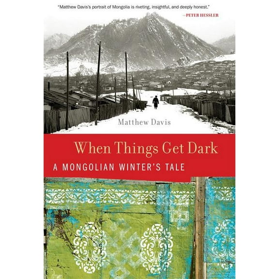 When Things Get Dark: A Mongolian Winter's Tale, (Hardcover)