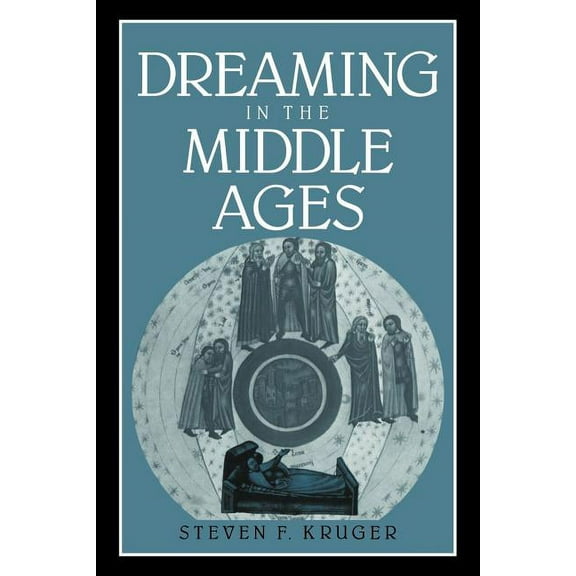 Cambridge Studies in Medieval Literature Dreaming in the Middle Ages, Book 14, (Paperback)