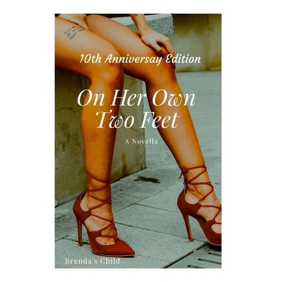 On Her Own Two Feet, (Paperback)