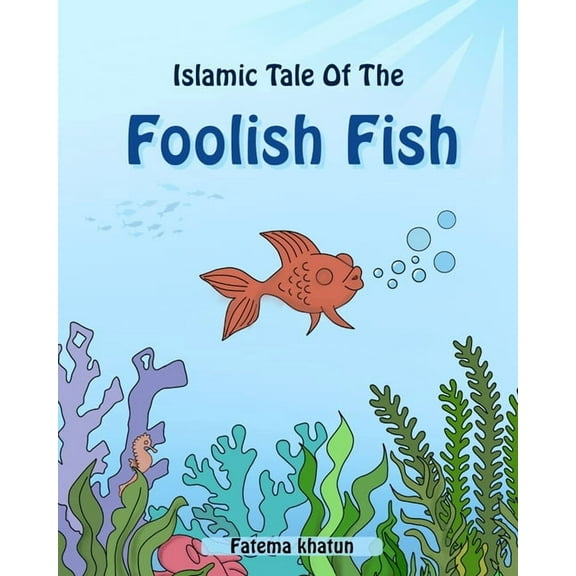 The Foolish Fish, (Paperback)