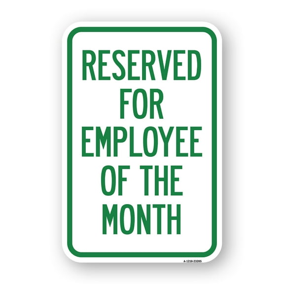 SignMission A-1824-23205 18 x 24 in. Aluminum Sign - Reserved for Employee of the Month
