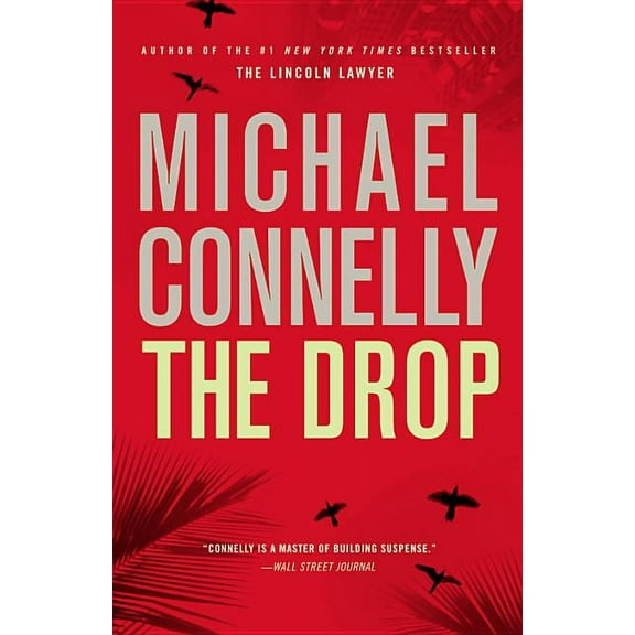 Harry Bosch Novel The Drop, Book 15, (Hardcover)