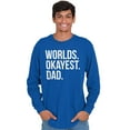 thumbnail image 3 of Worlds Okayest Dad Fathers Day Family Men's Long Sleeve Tee T Shirt Brisco Brands X, 3 of 5