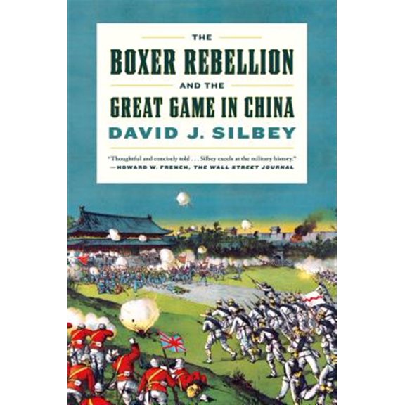 Pre-Owned The Boxer Rebellion and the Great Game in China: A History (Paperback) 0809030756 9780809030750