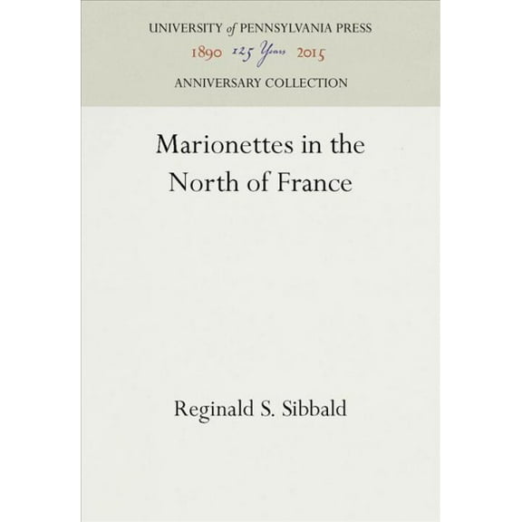 Anniversary Collection: Marionettes in the North of France (Hardcover)