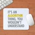 thumbnail image 3 of CafePress - Its An Algorithm Thing Mousepad - Non-slip Rubber Mousepad, Gaming Mouse Pad, 3 of 6