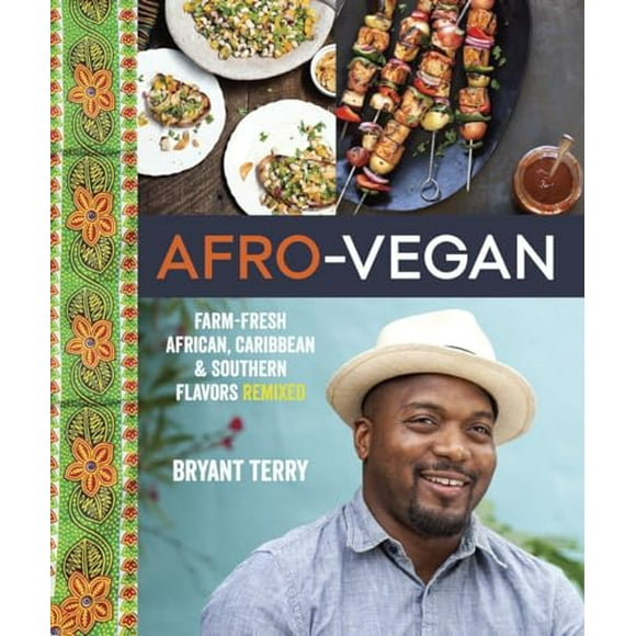Pre-Owned: Afro-Vegan: Farm-Fresh African, Caribbean, and Southern Flavors Remixed [A Cookbook] (Hardcover, 9781607745310, 1607745313)