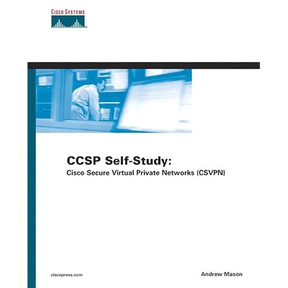Pre-Owned Ccsp Self-study: Cisco Secure Virtual Private Networks Csvpn (Hardcover) 1587051451 9781587051456