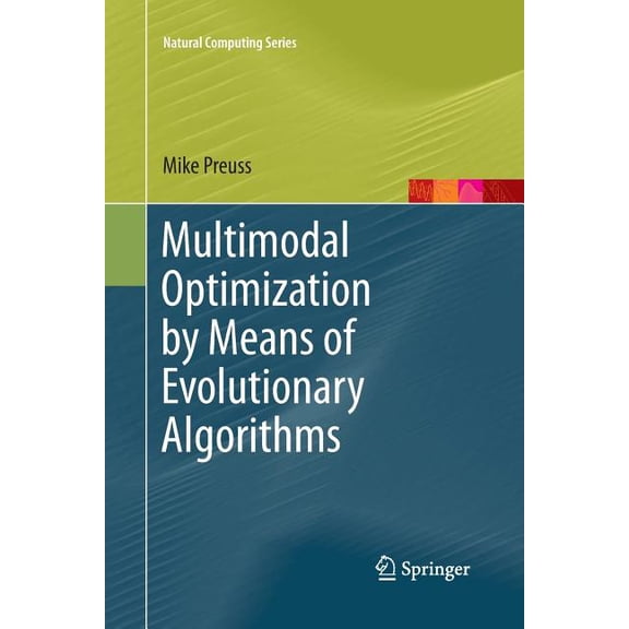 Natural Computing Multimodal Optimization by Means of Evolutionary Algorithms, (Paperback)