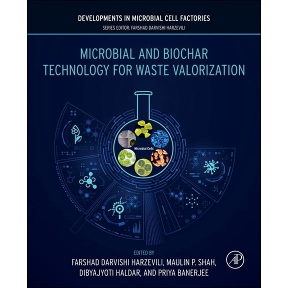 Developments in Microbial Cell Factories Microbial and Biochar Technology for Waste Valorization, (Paperback)