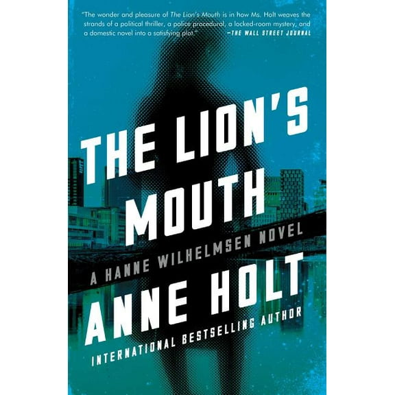 A Hanne Wilhelmsen Novel: The Lion's Mouth : Hanne Wilhelmsen Book Four (Series #4) (Paperback)