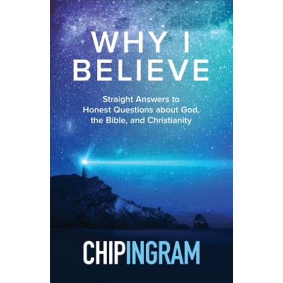 Pre-Owned Why I Believe: Straight Answers to Honest Questions about God, the Bible, and Christianity (Paperback) 080107441X 9780801074417