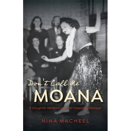 Don't Call Me Moana, (Paperback)