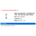 thumbnail image 2 of Glove Box Light Bulb - Compatible with 1986 - 1987 Mercedes-Benz 300SDL, 2 of 2