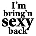 thumbnail image 2 of CafePress - I'm Bring Sexy Back Mug - 11 oz Ceramic Mug - Novelty Coffee Tea Cup, 2 of 4