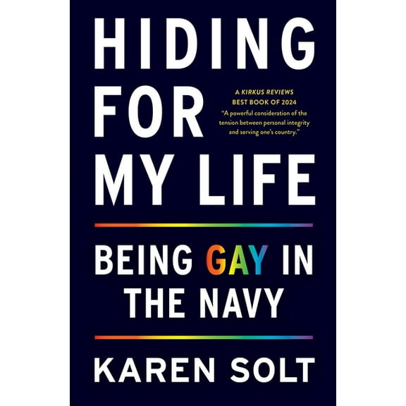 Hiding for My Life: Being Gay in the Navy, (Paperback)