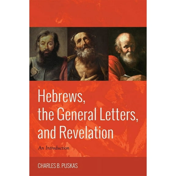 Hebrews, the General Letters, and Revelation (Paperback)