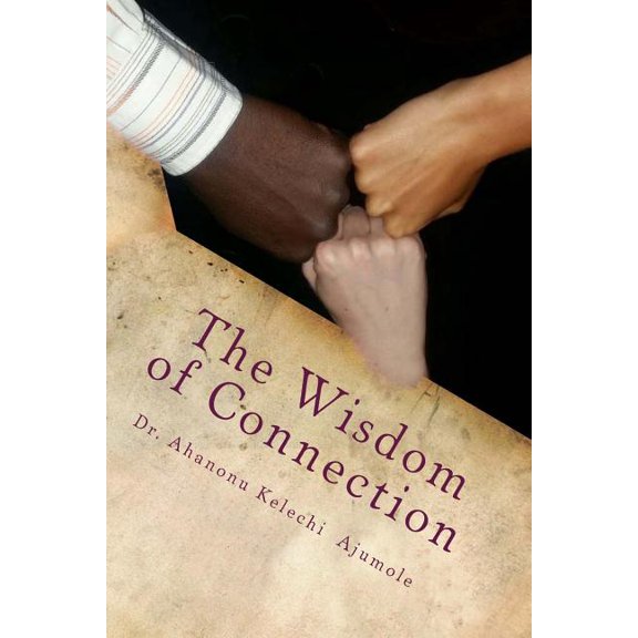 The Wisdom of Connection (Paperback)