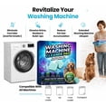 thumbnail image 7 of Washing Machine Cleaner Pro, Enzyme Deep Clean Tablets for Pet Hair and Odor, Plumber Safe Drum Descaler for Front and Top Load Washers, 24 Count, 7 of 7