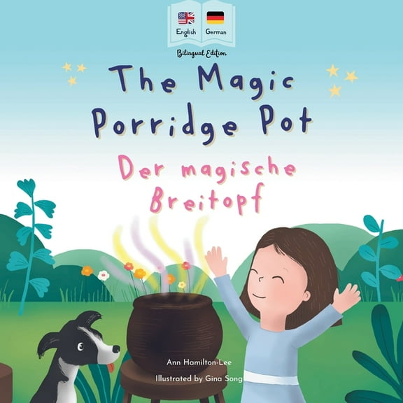 The Magic Porridge Pot - Der magische Breitopf, (Paperback)