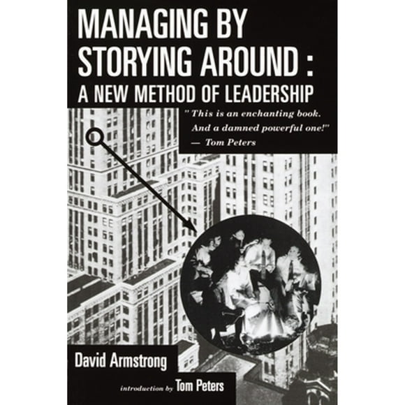 Pre-Owned Managing by Storying Around (Paperback 9780385421546) by David Armstrong