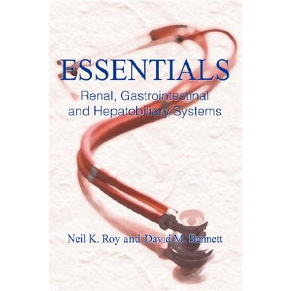 Pre-Owned ESSENTIALS: Renal, Gastrointestinal and Hepatobiliary Systems