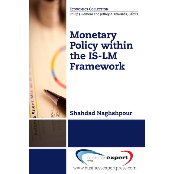 Monetary Policy within the IS-LM Framework, (Paperback)