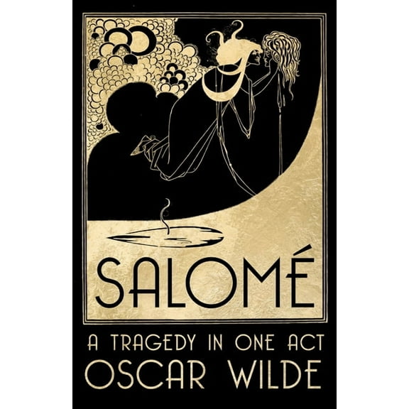 SalomÃ©: A Tragedy in One Act, (Paperback)