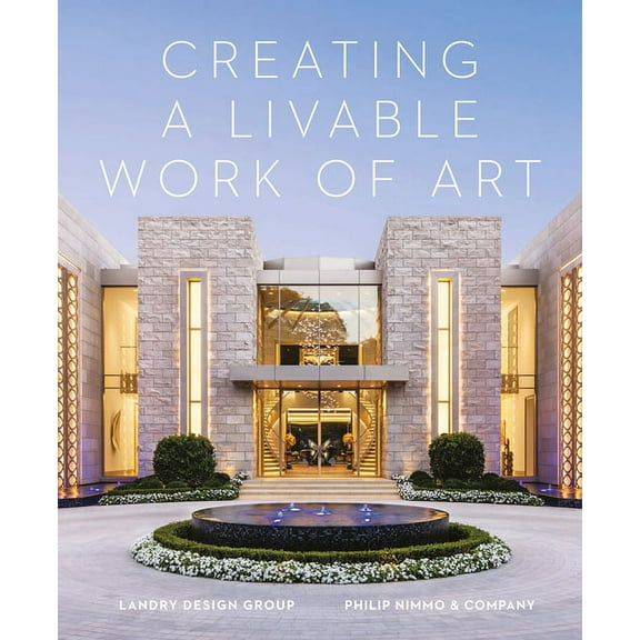 Creating A Livable Work Of Art (Hardcover)