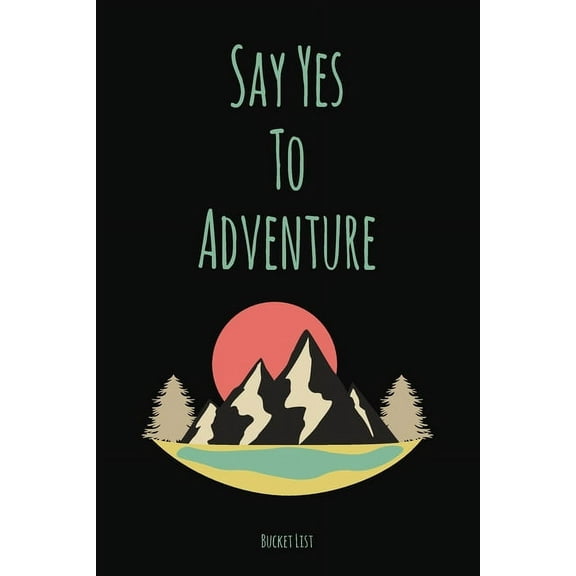Bucket List: Say Yes To Adventure Couples Travel Bucket List (Paperback)
