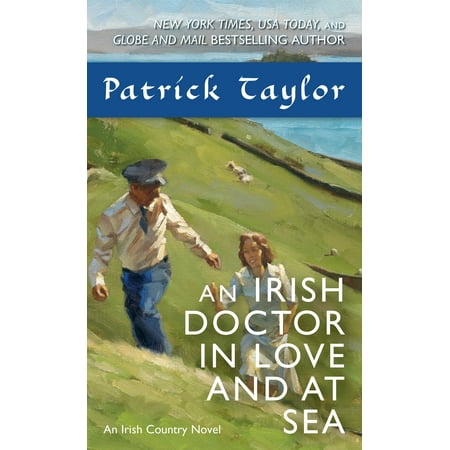 An Irish Doctor in Love and at Sea : An Irish Country