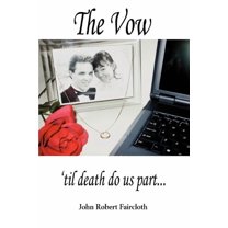 Vow : 'til Death Do Us Part...