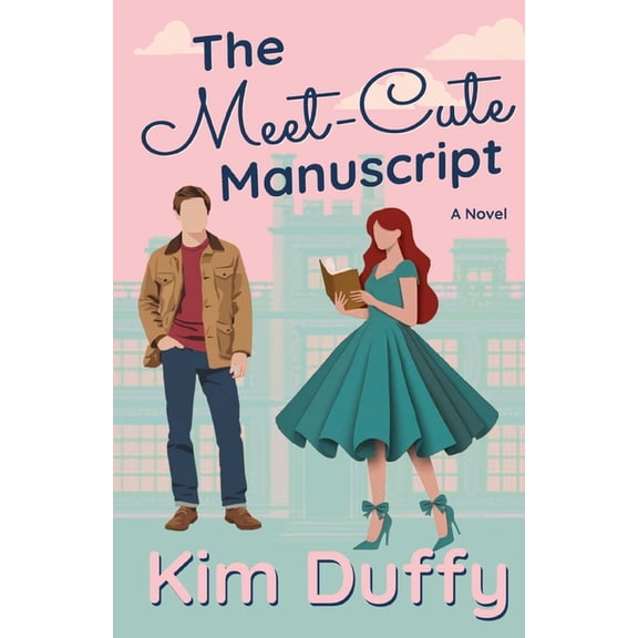 Love on the Page The Meet-Cute Manuscript: A Grumpy/Sunshine Romance, (Paperback)