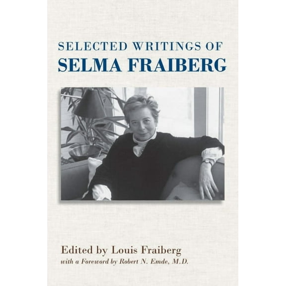 Selected Writings of Selma Fraiberg (Paperback)