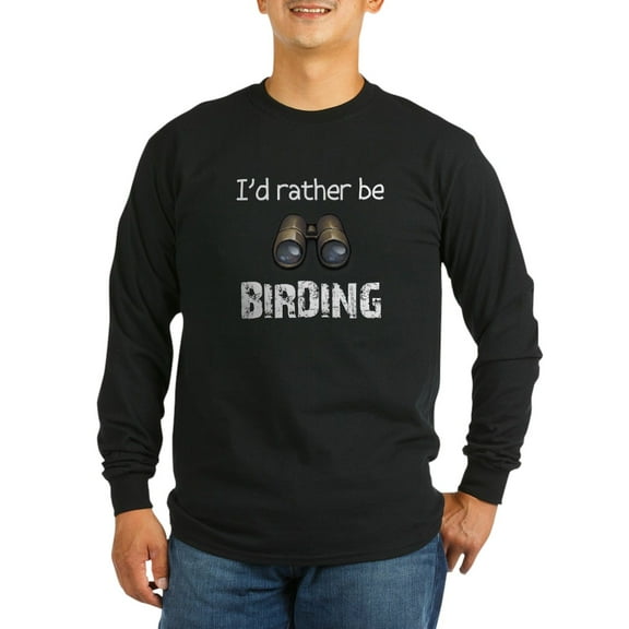 CafePress - I'd Rather Be Birding Long Sleeve Dark T Shirt - Long Sleeve Dark T-Shirt