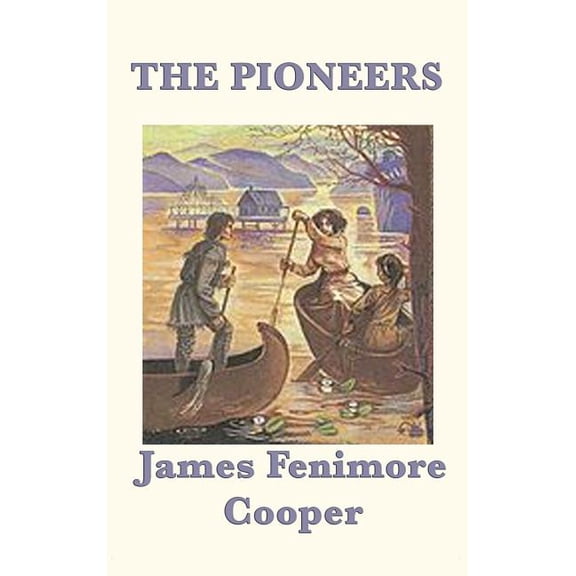 The Pioneers, (Hardcover)